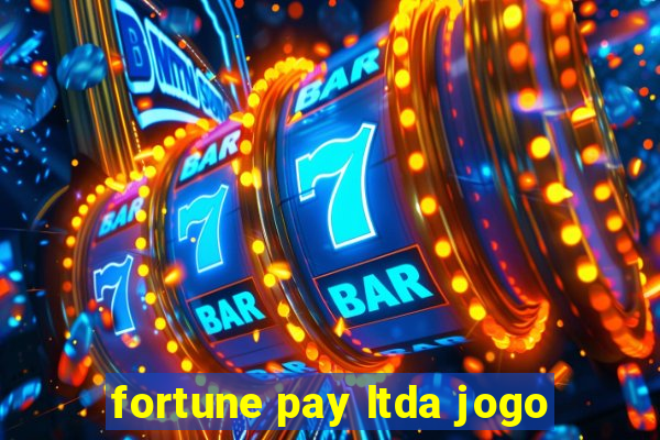 fortune pay ltda jogo